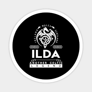 Ilda Name T Shirt - Another Celtic Legend Ilda Dragon Gift Item Magnet